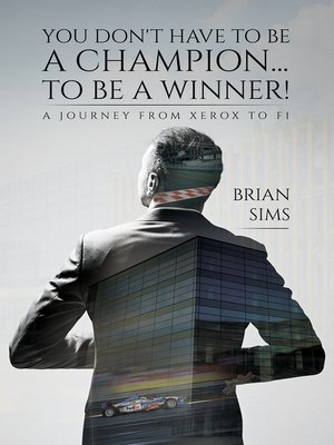 cover image of You Don't Have to Be a Champion... to Be a Winner!